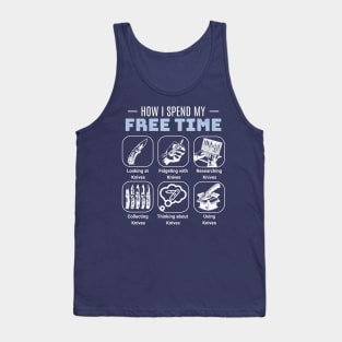 Funny Knife Enthusiast T-Shirt.  How I Spend My Free Time: Pocket Knife Edition Tank Top